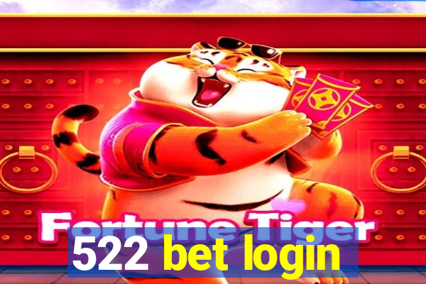 522 bet login